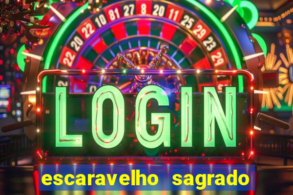 escaravelho sagrado e perigoso